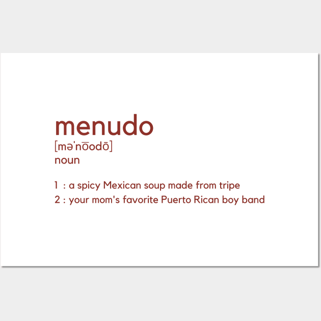 Menudo Definition Wall Art by graphicsbyedith